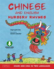 Chinese and English nursery rhymes: share and sing in two languages cover image