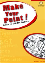 Make your point!: debate for ESL/EFL students cover image