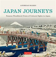Japan journeys: famous woodblock prints of cultural sights in Japan cover image