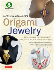 LaFosse & Alexander's origami jewelry cover image