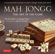 Mah Jongg: the art of the game cover image