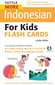 More Indonesian for kids flash cards: a learning guide for for parents & teachers cover image
