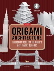 Origami architecture: papercraft models of the world's most famous buildings cover image