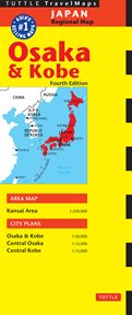 Osaka & Kobe: travel map : complete maps of Osaka & Kobe cover image