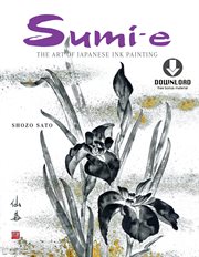 Sumi-e: the art of Japanese ink painting cover image