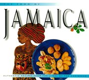 The food of Jamaica: authentic recipes from the jewel of the Caribbean cover image