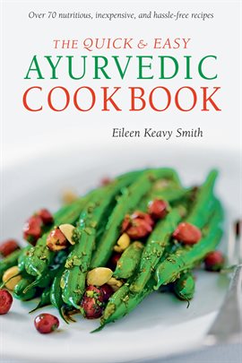 Cover image for The Quick & Easy Ayurvedic Cookbook