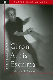 The secrets of Giron arnis escrima cover image