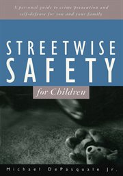 Streetwise Safety For Children Streetwise Safety For Children