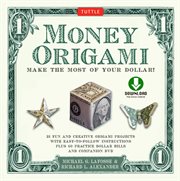Money origami: make the most of your dollar! cover image