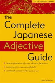 The Complete Japanese Adjective Guide cover image