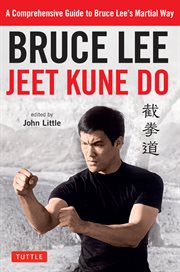 Jeet kune do : Bruce Lee's commentaries on the martial way cover image