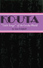 Ko-Uta: Little Songs Of The Geisha World cover image