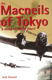 The Macneils of Tokyo: the annals of the Macneil clan in Japan cover image