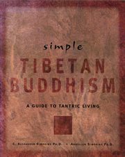 Simple Tibetan Buddhism : a guide to Tantric living cover image