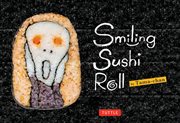 Smiling Sushi Roll Smiling Sushi Roll