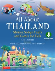 All about Thailand: stories, songs, crafts and games for kids cover image
