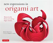 Folded : new expressions in origami art cover image