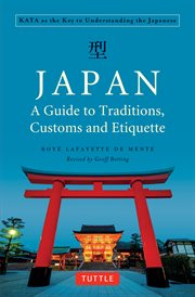 Japan : understanding & dealing with the new Japanese way of doing business! cover image