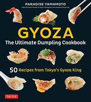 Gyoza : the ultimate dumpling cookbook cover image
