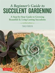 A beginner's guide to succulent gardening cover image
