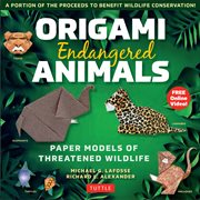 Origami Endangered Animals : Paper Models of Threatened Wildlife cover image