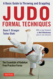 Judo formal techniques : a complete guide to Kodokan Randori no Kata cover image
