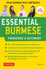 Essential burmese phrasebook & dictionary. Speak Burmese with Confidence cover image