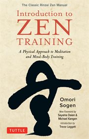Introduction to zen training. A Physical Approach to Meditation and Mind-Body Training (The Classic Rinzai Zen Manual) cover image