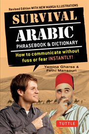Survival Arabic Phrasebook & Dictionary : How to Communicate Without Fuss or Fear Instantly!. Survival Phrasebooks cover image