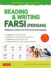 Reading & Writing Farsi : A Workbook for Self. Study. A Beginner's Guide to the Farsi Script and Language cover image
