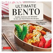 Ultimate bento : healthy, delicious and affordable cover image