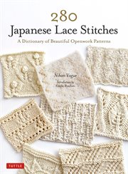 280 japanese lace stitches. A Dictionary of Beautiful Openwork Patterns cover image