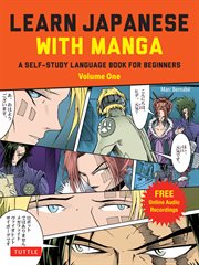 Learn Japanese with manga : A self-study language book for beginners. Volume One cover image