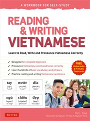 Reading & writing vietnamese: a workbook for self-study. Learn to Read, Write and Pronounce Vietnamese Correctly (Online Audio & Printable Flash Cards) cover image