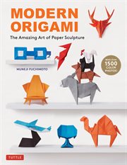 Modern Origami : The Amazing Art of Paper Sculpture (34 Original Projects) cover image
