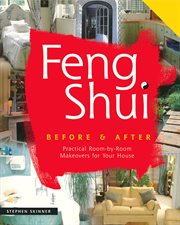 Feng Shui Before & After : Practical Room-by-Room Makeovers for Your House cover image