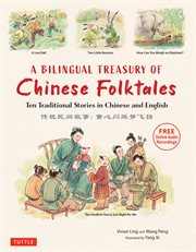 A bilingual treasury of chinese folktales cover image