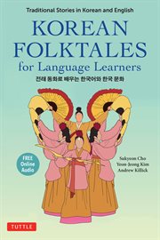 Korean folktales for language learners : traditional stories in English and Korean cover image