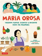 Maria orosa freedom fighter : Scientist and Inventor from the Philippines cover image