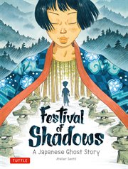 Festival of Shadows : A Japanese Ghost Story cover image
