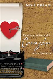 Ensayos poéticos del Corazón : a la impresora cover image