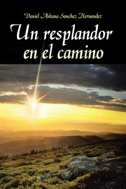 Un resplandor en el camino cover image