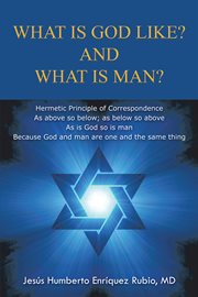What is god like? and what is man? cover image