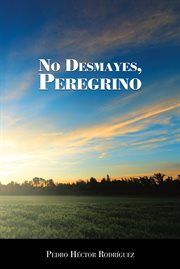 No desmayes, peregrino cover image