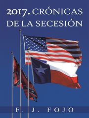 2017 : crónicas de la secesión cover image