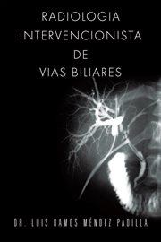 Radiologia intervencionista de vias biliares cover image