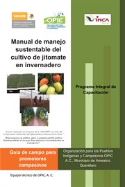 Manual de manejo sustentable del cultivo de jitomate en  invernadero cover image