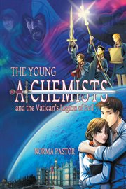 The young alchemists and the vatican's legion of evil cover image