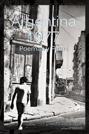 Argentina 1977. Poemas Y Fotos cover image